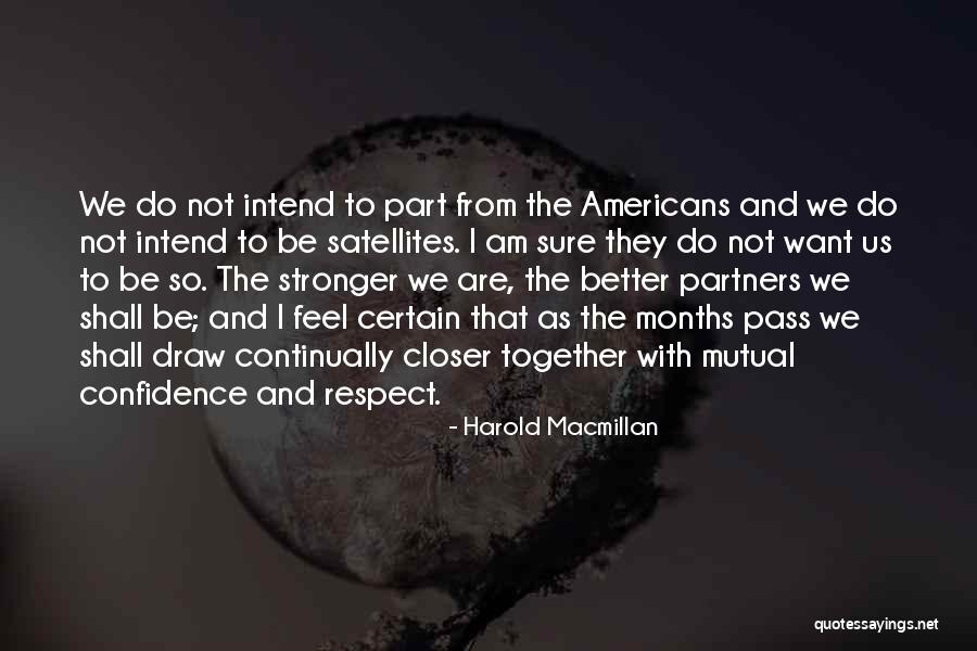 8 Months Together Quotes By Harold Macmillan 8 Months Together Quotes By Harold Macmillan