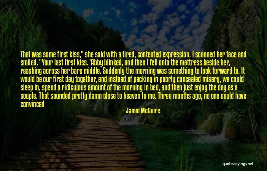 8 Months Together Quotes By Jamie McGuire