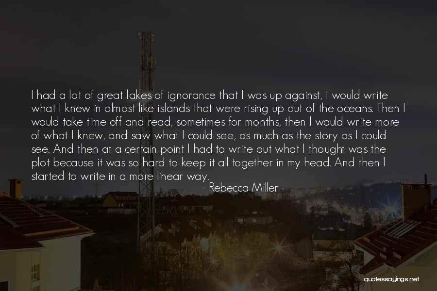 8 Months Together Quotes By Rebecca Miller 8 Months Together Quotes By Rebecca Miller