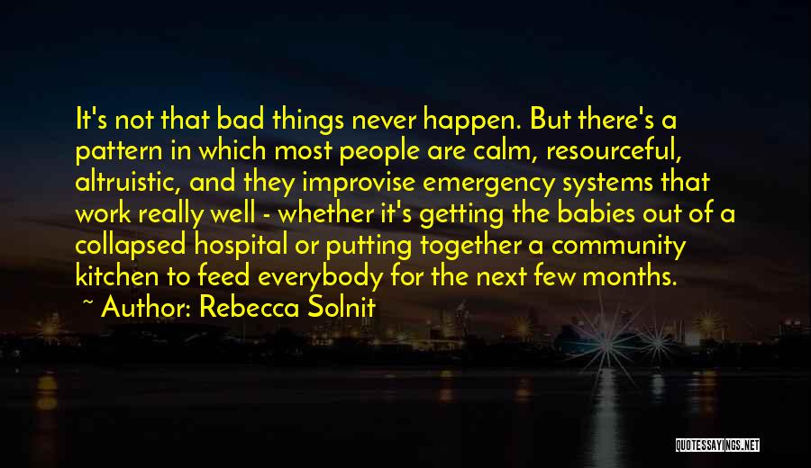8 Months Together Quotes By Rebecca Solnit