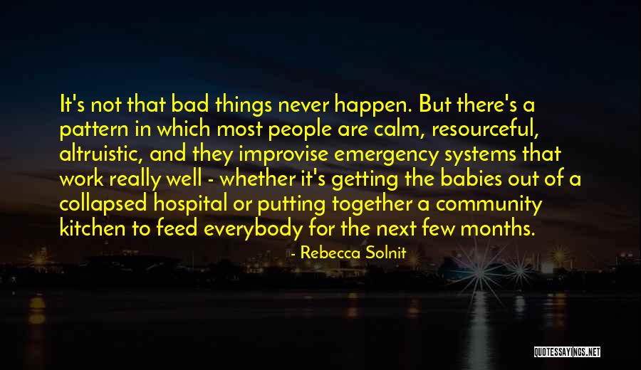 8 Months Together Quotes By Rebecca Solnit 8 Months Together Quotes By Rebecca Solnit