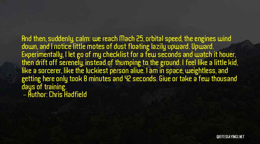 8 Seconds Quotes By Chris Hadfield