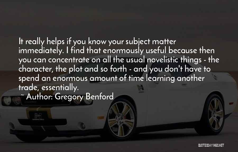 8 Things You Should Know Quotes By Gregory Benford