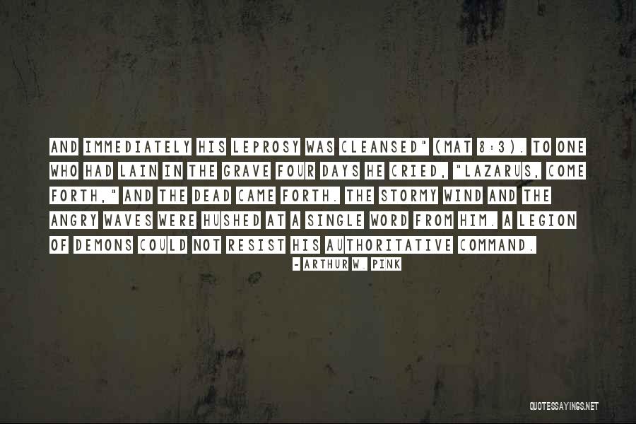 8 Word Quotes By Arthur W. Pink 8 Word Quotes By Arthur W. Pink