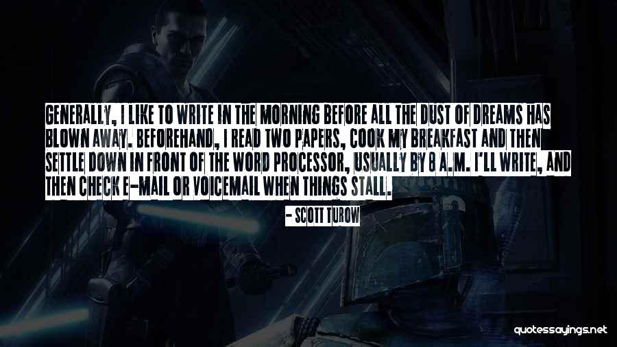 8 Word Quotes By Scott Turow 8 Word Quotes By Scott Turow
