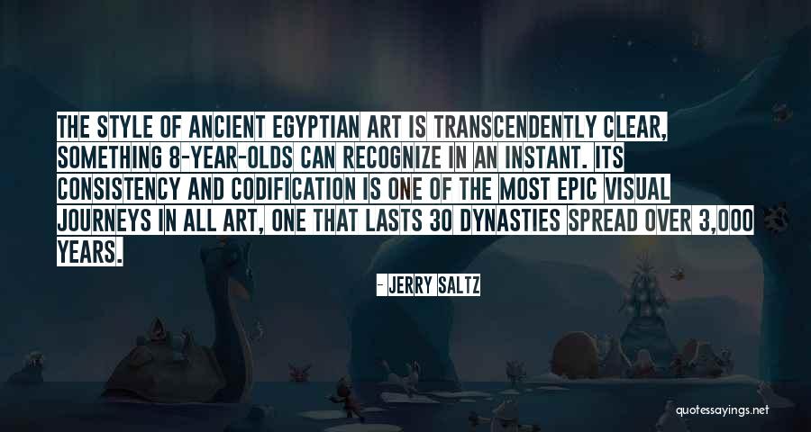8 Year Quotes By Jerry Saltz 8 Year Quotes By Jerry Saltz
