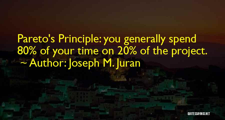 80 20 Principle Quotes By Joseph M. Juran