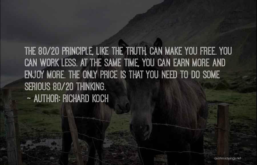 80 20 Principle Quotes By Richard Koch