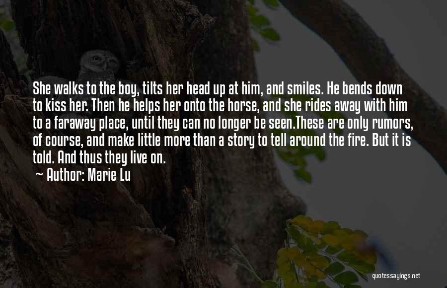 Marie Lu Quotes: She Walks To The Boy, Tilts Her Head Up At Him, And Smiles. He Bends Down To Kiss Her. Then