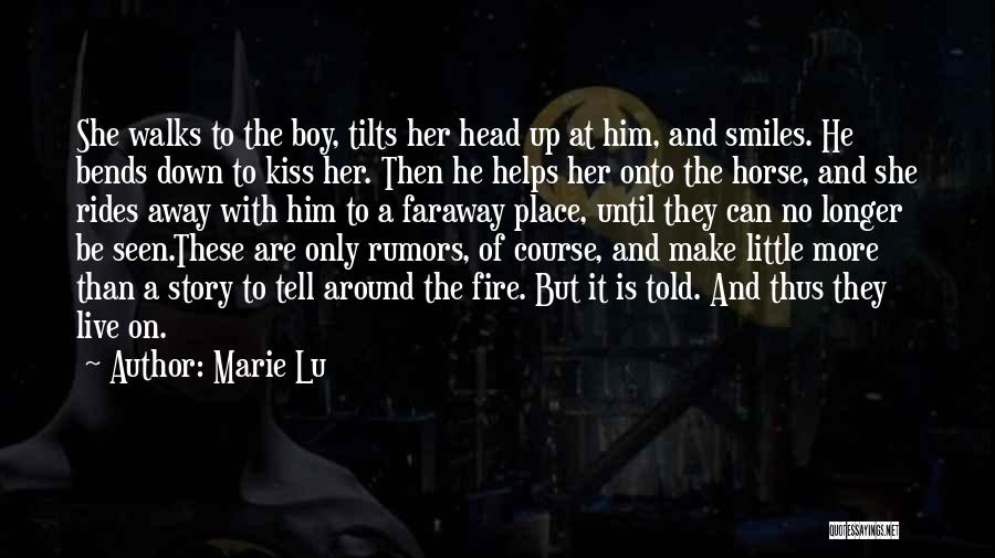 Marie Lu Quotes: She Walks To The Boy, Tilts Her Head Up At Him, And Smiles. He Bends Down To Kiss Her. Then