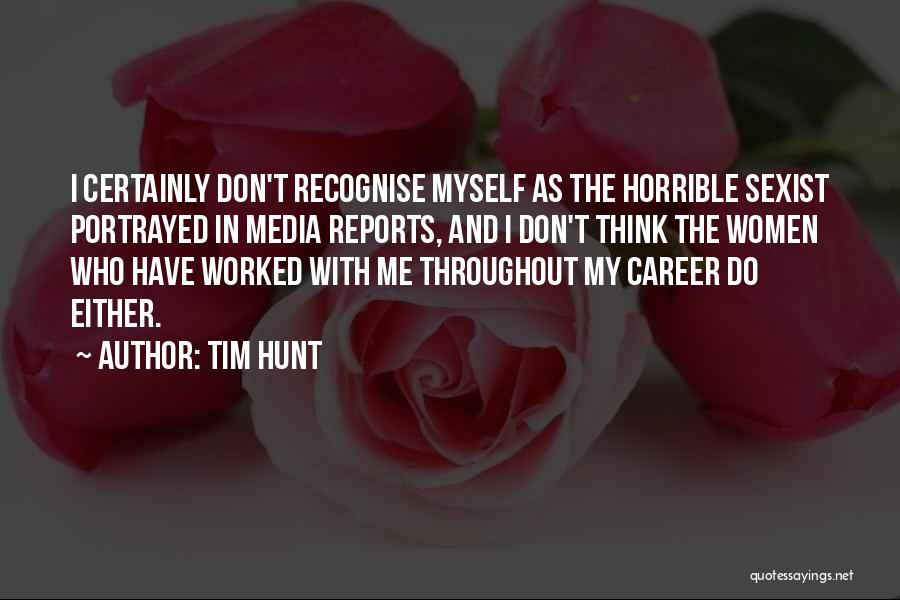 Tim Hunt Quotes: I Certainly Don't Recognise Myself As The Horrible Sexist Portrayed In Media Reports, And I Don't Think The Women Who