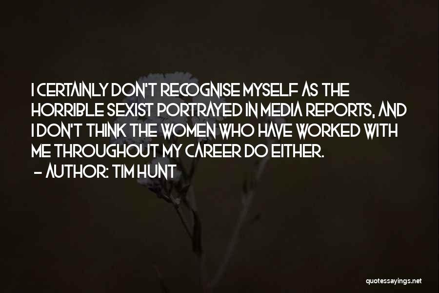 Tim Hunt Quotes: I Certainly Don't Recognise Myself As The Horrible Sexist Portrayed In Media Reports, And I Don't Think The Women Who