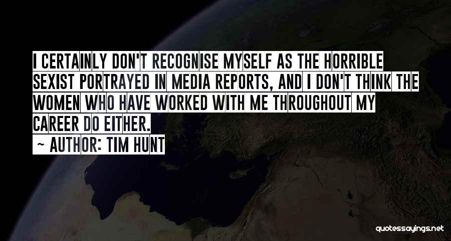 Tim Hunt Quotes: I Certainly Don't Recognise Myself As The Horrible Sexist Portrayed In Media Reports, And I Don't Think The Women Who