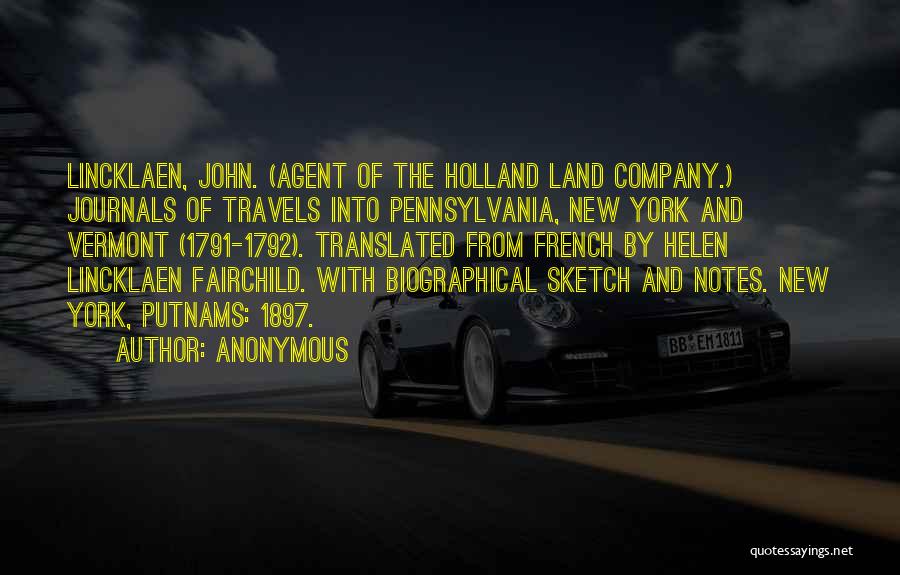 Anonymous Quotes: Lincklaen, John. (agent Of The Holland Land Company.) Journals Of Travels Into Pennsylvania, New York And Vermont (1791-1792). Translated From