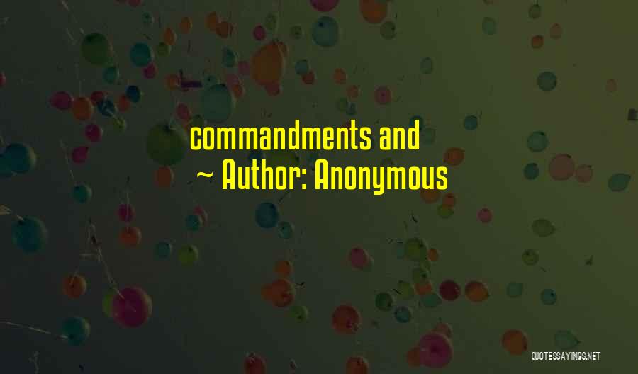 Anonymous Quotes: Commandments And