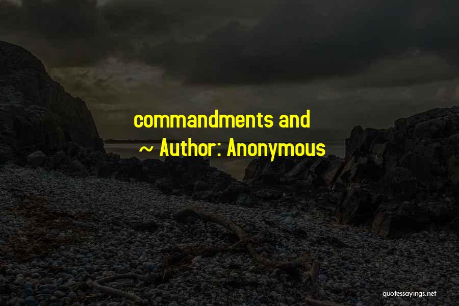 Anonymous Quotes: Commandments And