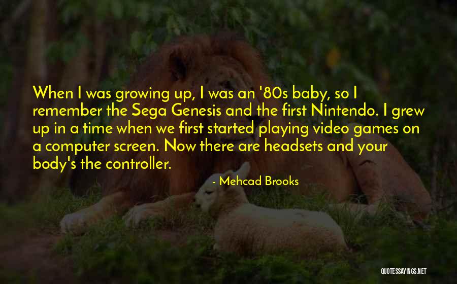 80s Baby Quotes By Mehcad Brooks 80s Baby Quotes By Mehcad Brooks