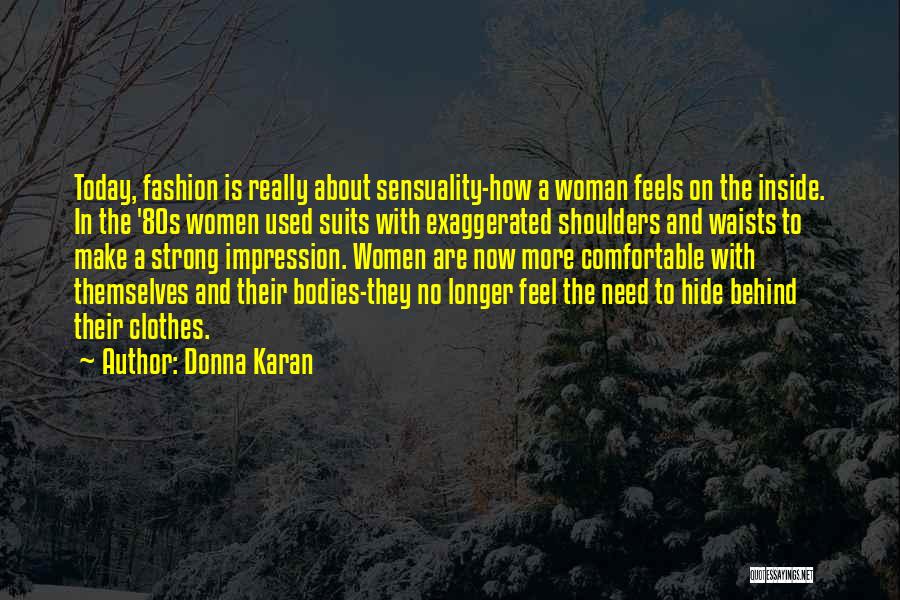 80s Fashion Quotes By Donna Karan