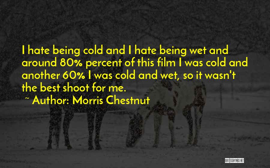 80's Film Quotes By Morris Chestnut