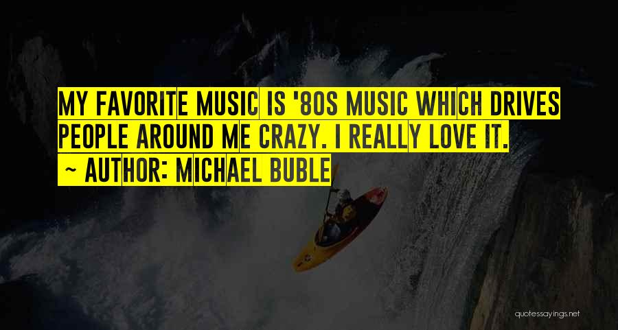 80s Love Quotes By Michael Buble