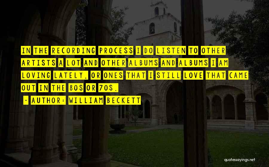 80s Love Quotes By William Beckett