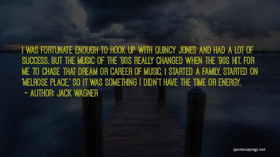 80s Music Quotes By Jack Wagner