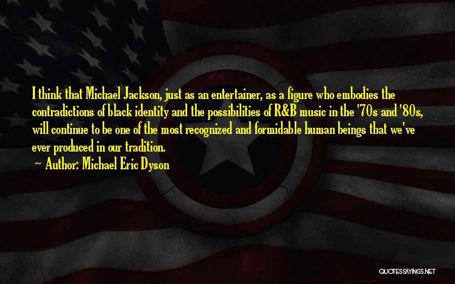 80s Music Quotes By Michael Eric Dyson