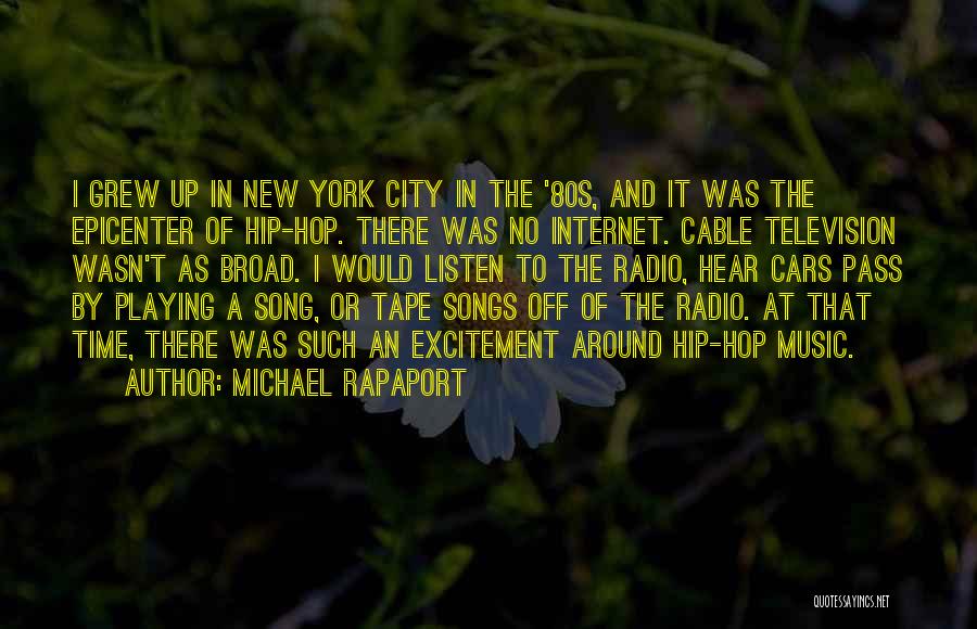 80s Music Quotes By Michael Rapaport