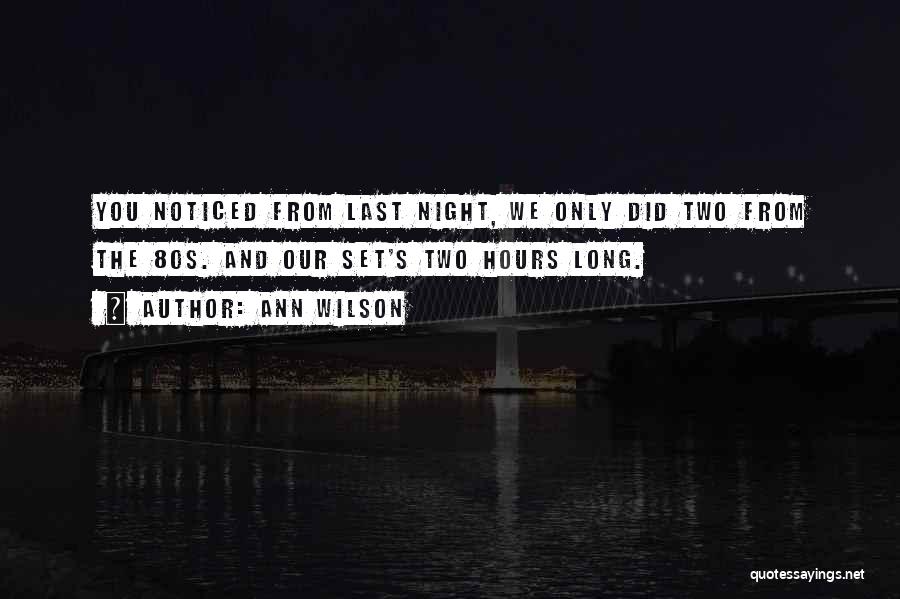 80s Quotes By Ann Wilson