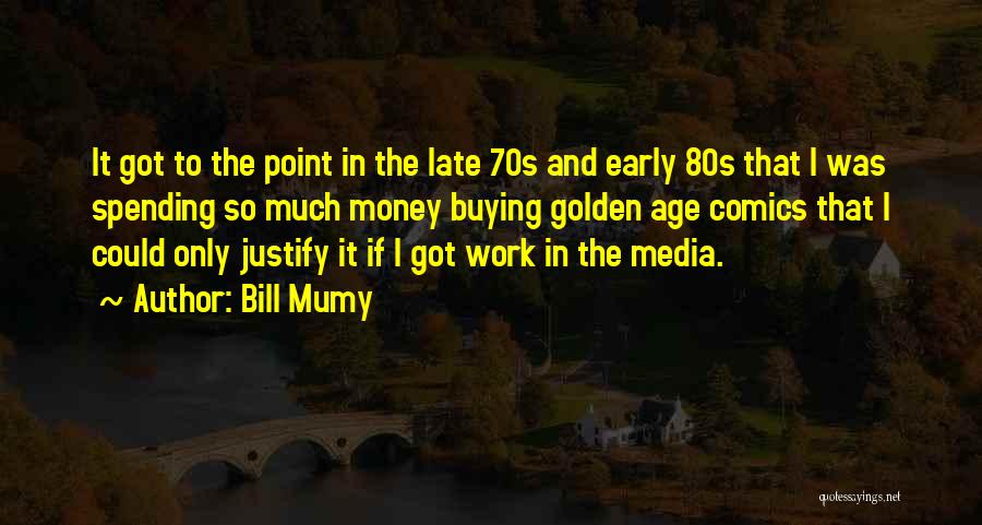 80s Quotes By Bill Mumy