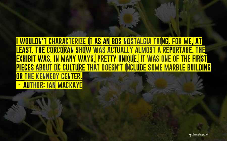 80s Quotes By Ian MacKaye