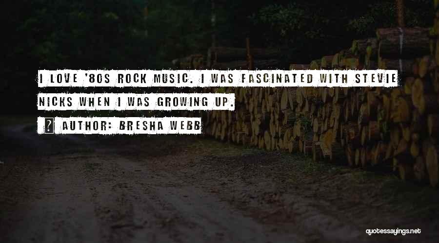 80s Rock Quotes By Bresha Webb