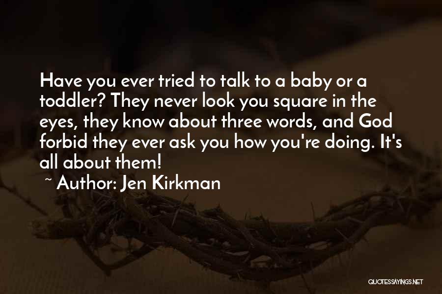 811 Now Quotes By Jen Kirkman