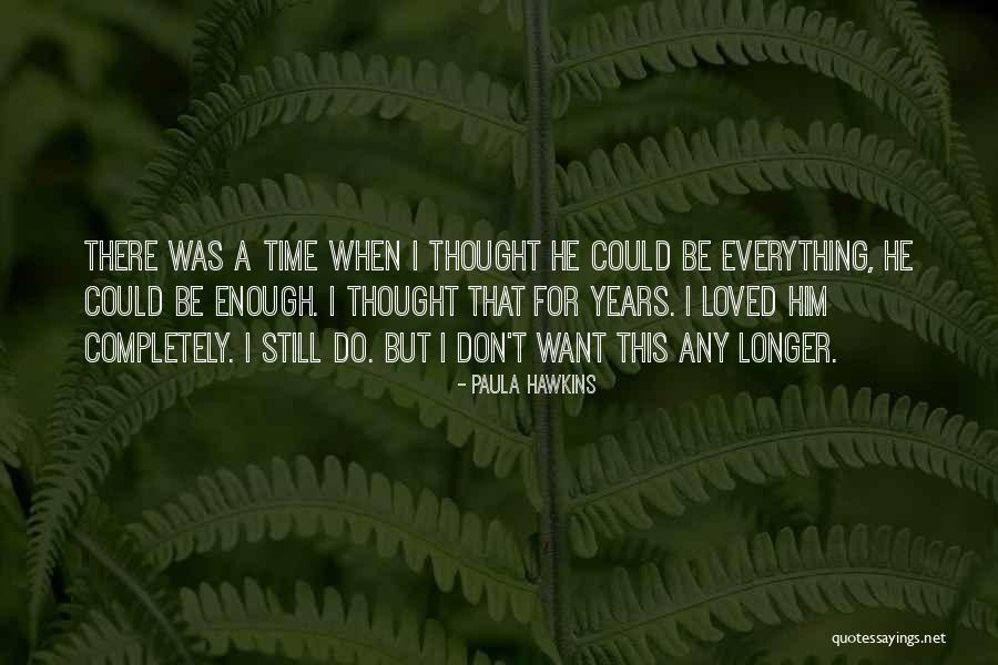 81212 Quotes By Paula Hawkins 81212 Quotes By Paula Hawkins