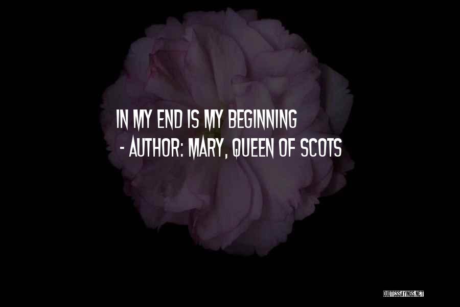 Mary, Queen Of Scots Quotes: In My End Is My Beginning