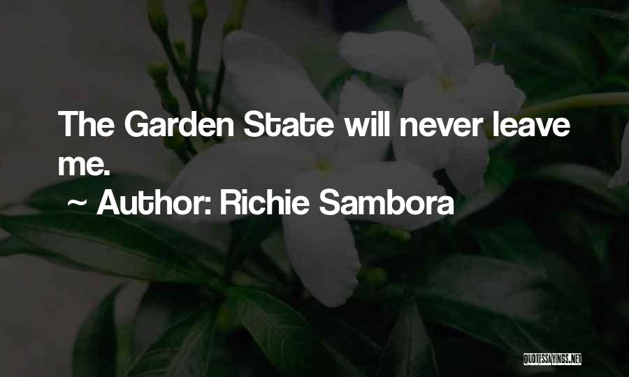 Richie Sambora Quotes: The Garden State Will Never Leave Me.