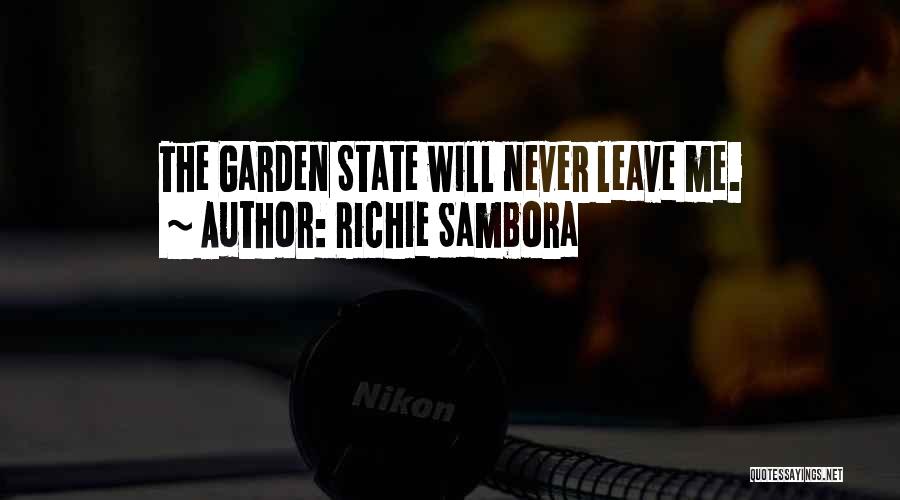 Richie Sambora Quotes: The Garden State Will Never Leave Me.