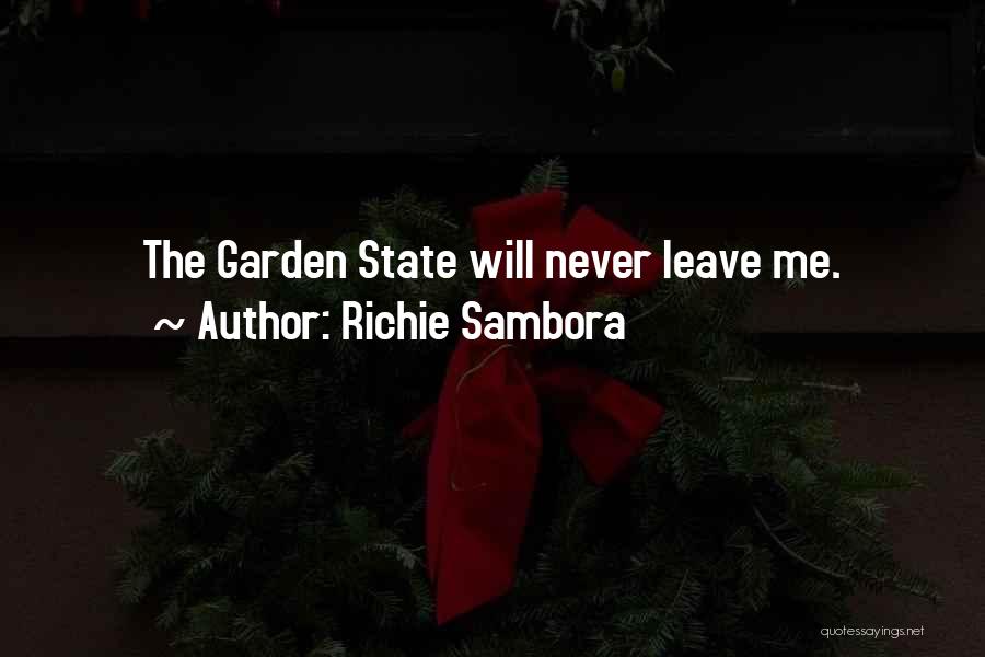 Richie Sambora Quotes: The Garden State Will Never Leave Me.