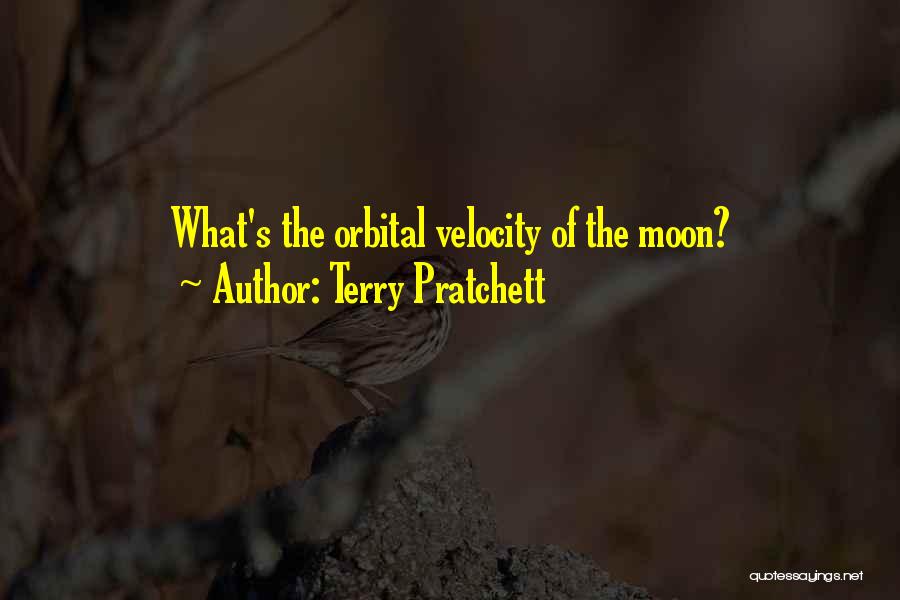 Terry Pratchett Quotes: What's The Orbital Velocity Of The Moon?