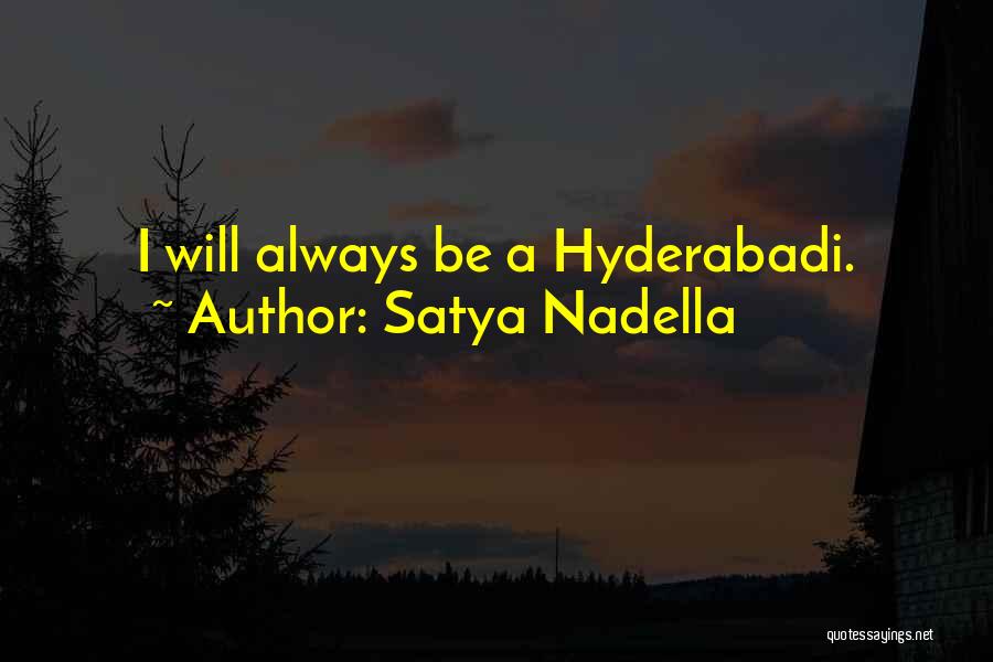 Satya Nadella Quotes: I Will Always Be A Hyderabadi.