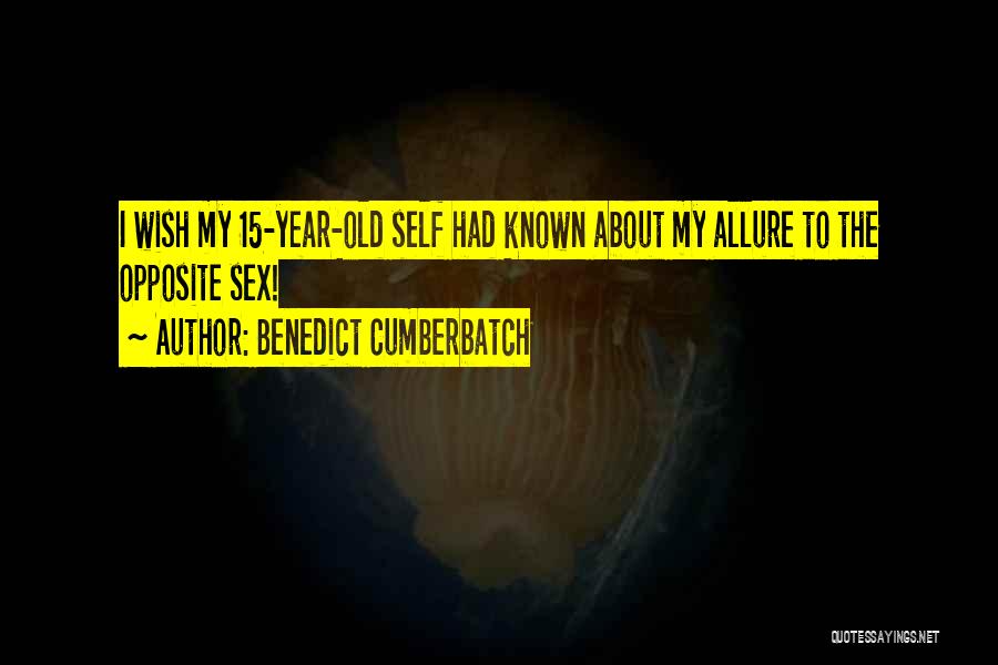 Benedict Cumberbatch Quotes: I Wish My 15-year-old Self Had Known About My Allure To The Opposite Sex!