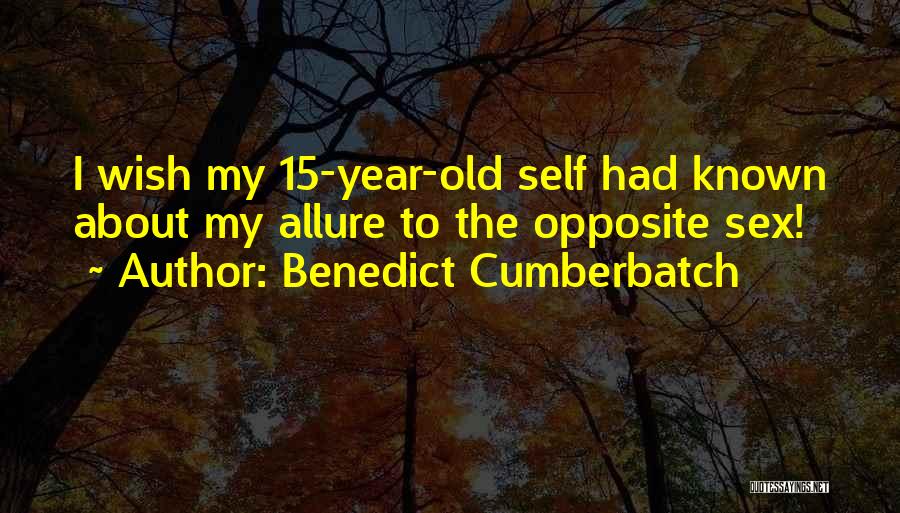 Benedict Cumberbatch Quotes: I Wish My 15-year-old Self Had Known About My Allure To The Opposite Sex!