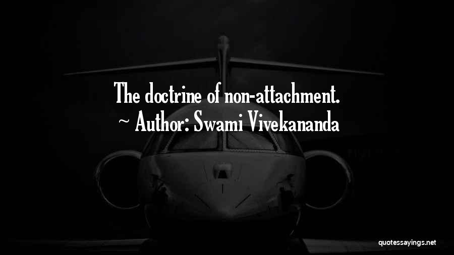 Swami Vivekananda Quotes: The Doctrine Of Non-attachment.