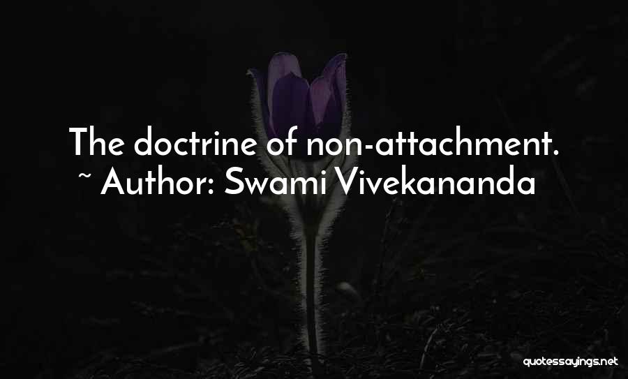 Swami Vivekananda Quotes: The Doctrine Of Non-attachment.