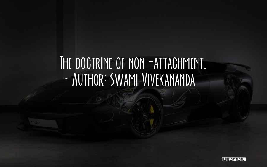 Swami Vivekananda Quotes: The Doctrine Of Non-attachment.