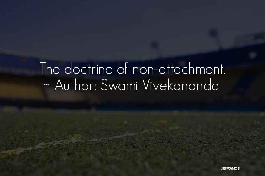 Swami Vivekananda Quotes: The Doctrine Of Non-attachment.