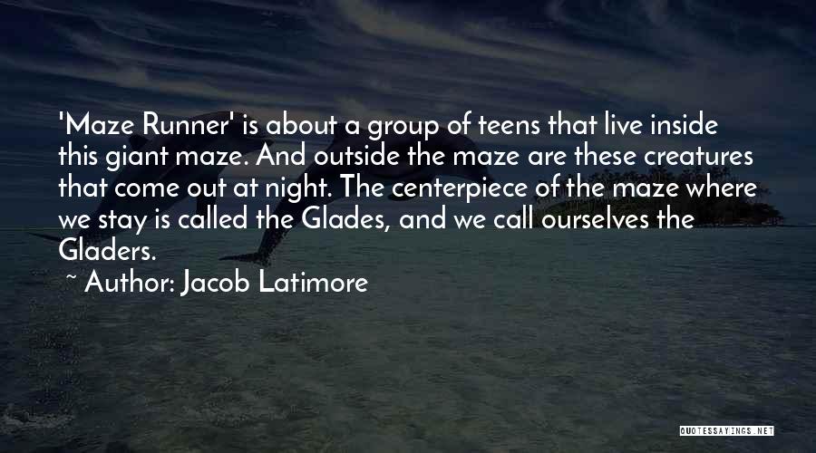 Jacob Latimore Quotes: 'maze Runner' Is About A Group Of Teens That Live Inside This Giant Maze. And Outside The Maze Are These