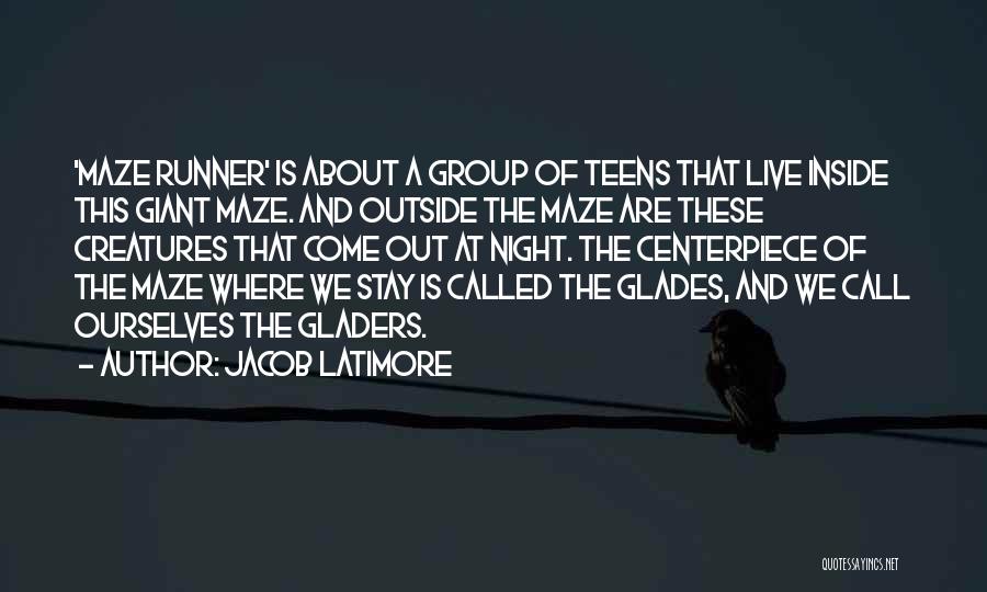 Jacob Latimore Quotes: 'maze Runner' Is About A Group Of Teens That Live Inside This Giant Maze. And Outside The Maze Are These