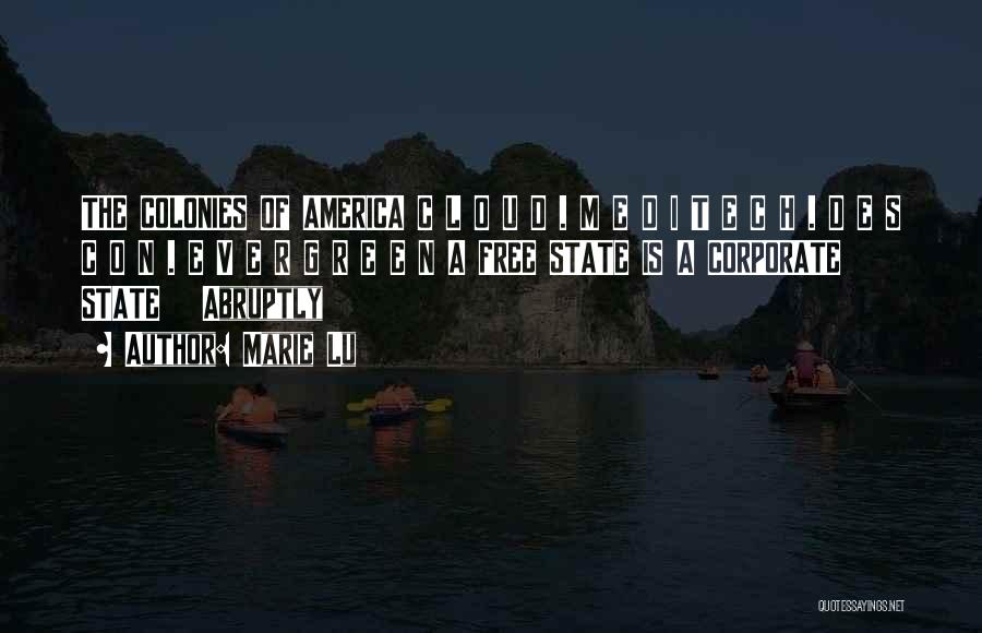 Marie Lu Quotes: The Colonies Of America C L O U D . M E D I T E C H . D