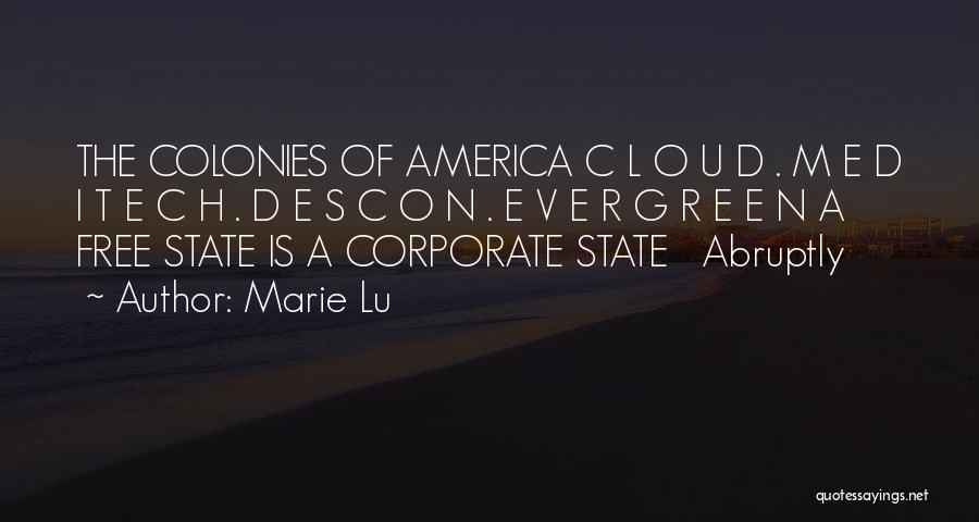 Marie Lu Quotes: The Colonies Of America C L O U D . M E D I T E C H . D